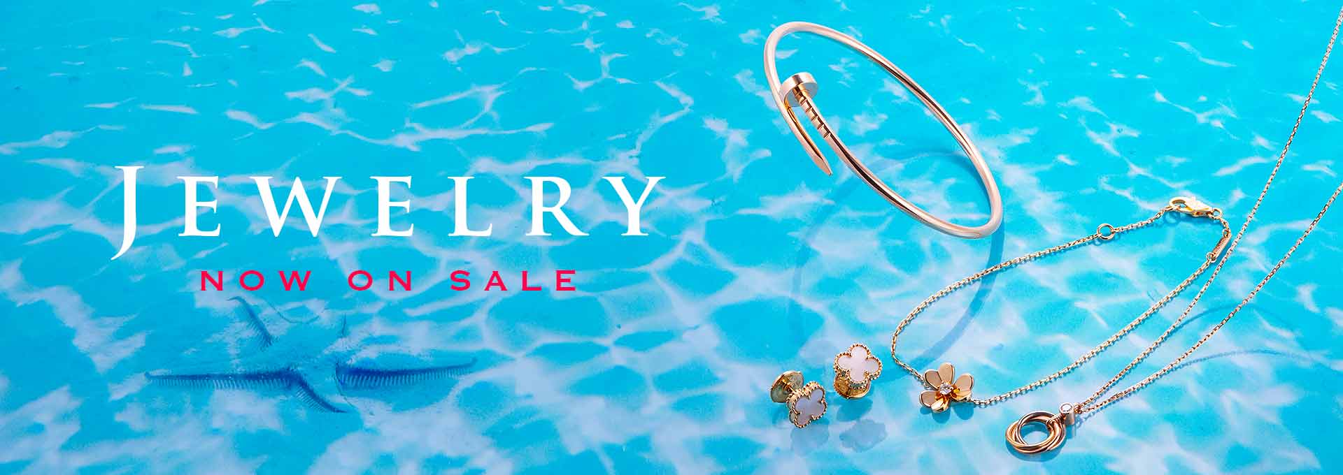JEWELRY NOW ON SALE