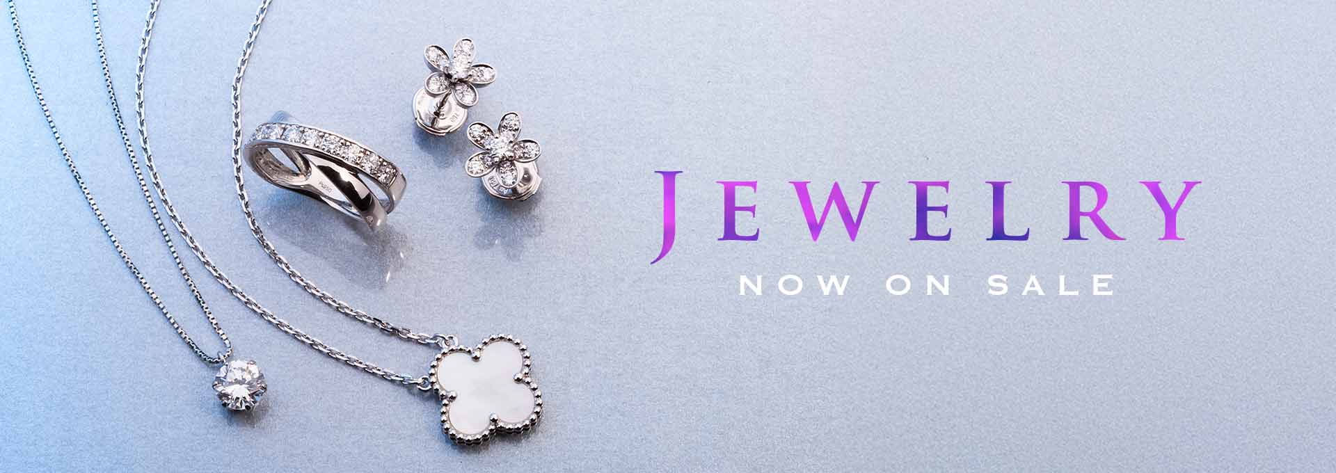 JEWELRY NOW ON SALE